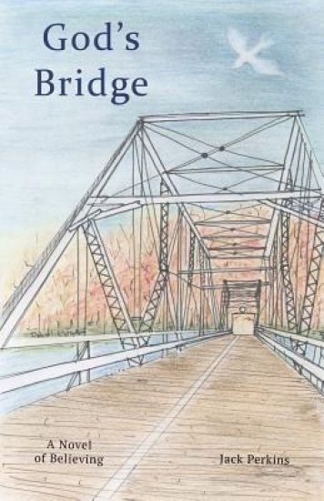 God's Bridge: A Novel of Believing