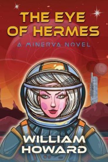 The Eye of Hermes: A Minerva Novel