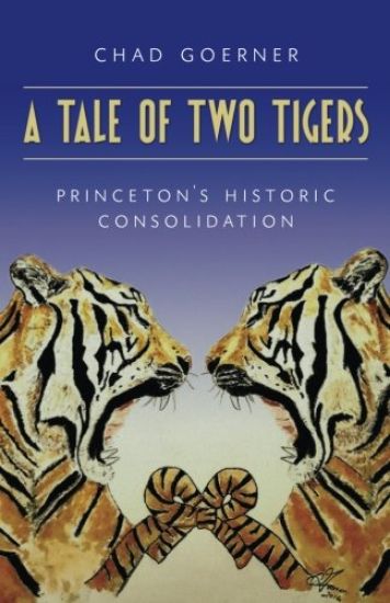 A Tale of Two Tigers: The Historic Consolidation of the Princetons