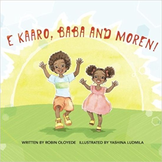 E Kaaro, Baba and Moren!