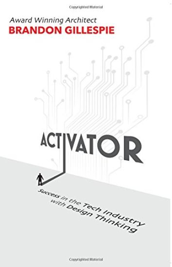 Activator: Success in the Tech Industry with Design Thinking