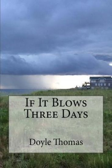 If It Blows Three Days