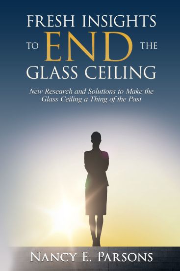 Fresh Insights to End the Glass Ceiling