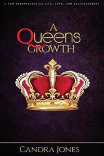 A Queens Growth: A New Perspective on Life, Love, and Relationships