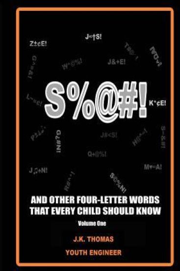 S%@#!...and Other Four-Letter Words Every Kid Should Know