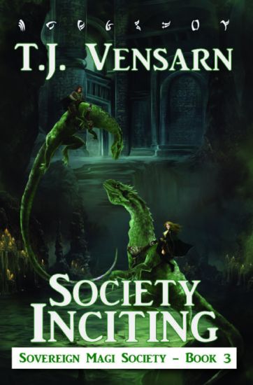 Society Inciting: Sovereign Magi Society - Book 3
