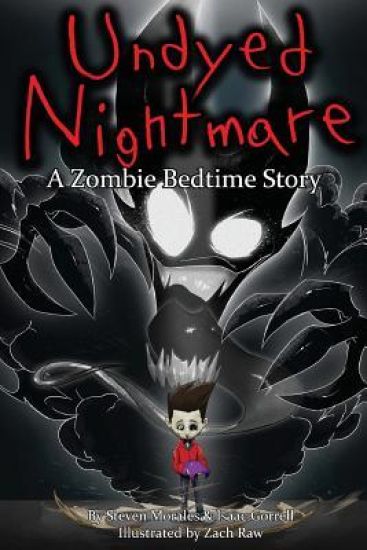Undyed Nightmare: A Zombie Bedtime Story