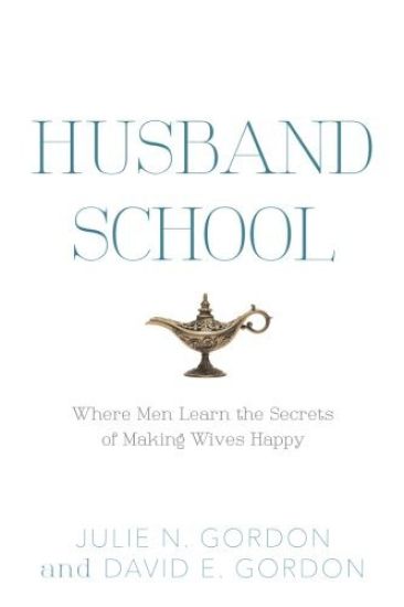 Husband School: Where Men Learn the Secrets of Making Wives Happy