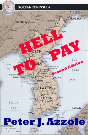 Hell to Pay: A Korean Conflict Novel: A Navy Pilot's Life-Changing Adventure