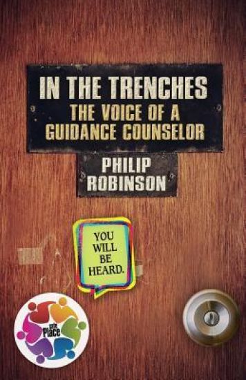In the Trenches the Voice of a Guidance Counselor