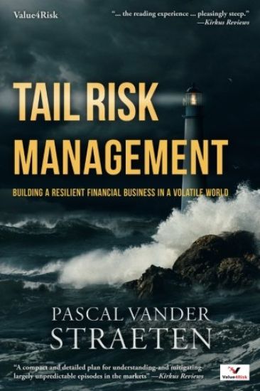 Tail Risk Management: Building a Resilient Financial Business in a Volatile World