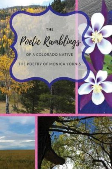 The Poetic Ramblings of a Colorado Native