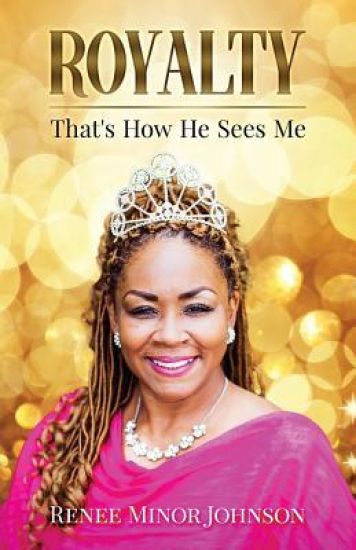 Royalty: That's How He Sees Me