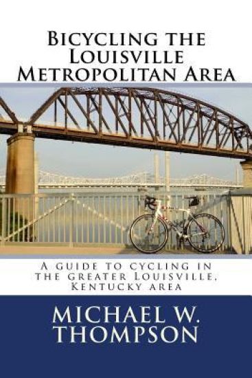 Bicycling the Louisville Metropolitan Area