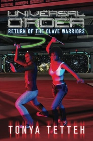 Universal Order: Return of the Clave Warriors