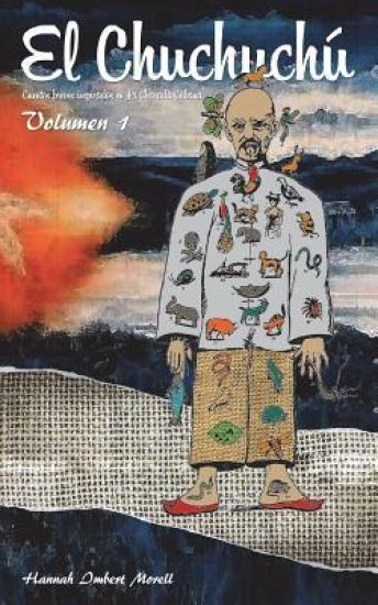 El Chuchuchú: Cuentos Breves Inspirados En La Charada Cubana.