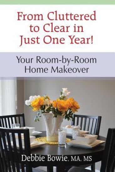 From Cluttered to Clear in Just One Year: Your Room-By-Room Home Makeover