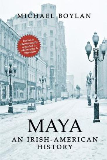 Maya: An Irish-American History