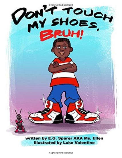 Don't Touch My Shoes, Bruh!