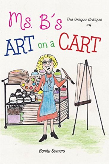 Ms. B's Art on a Cart: The Unique Critique