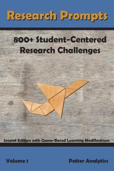 Research Prompts: 800+ Student-Centered, Research Challenges