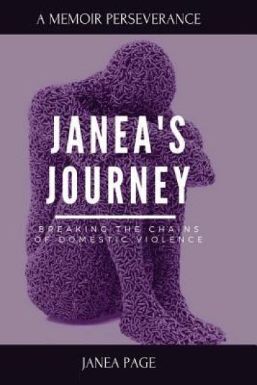 Janea's Journey: Breaking the chains of domestic violence