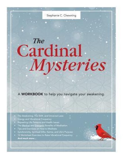 The Cardinal Mysteries Workbook: A Workbook to Help You Navigate Your Awakening.