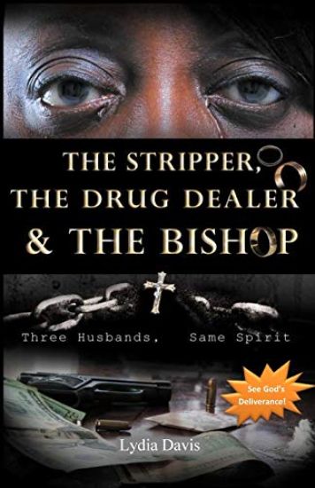 The Stripper, the Drug Dealer & the Bishop: Three Husbands, Same Spirit
