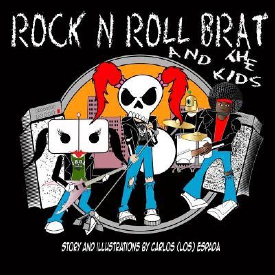 Rock N Roll Brat and the Kids