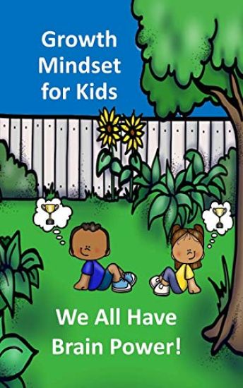 Growth Mindset for Kids: We All Have Brainpower