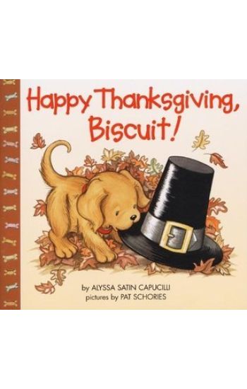 Happy Thanksgiving, Biscuit!: A Thanksgiving Lift-The-Flap Book for Kids