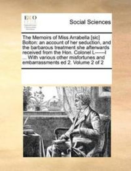 The Memoirs of Miss Arrabella [sic] Bolton