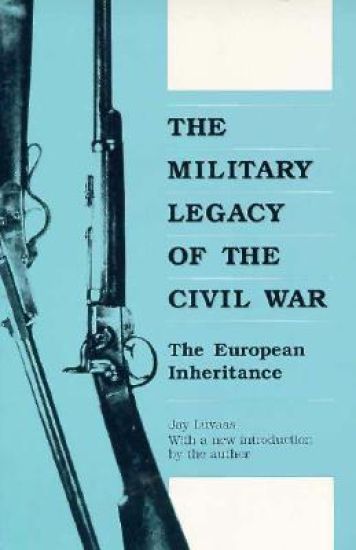The Military Legacy of the Civil War