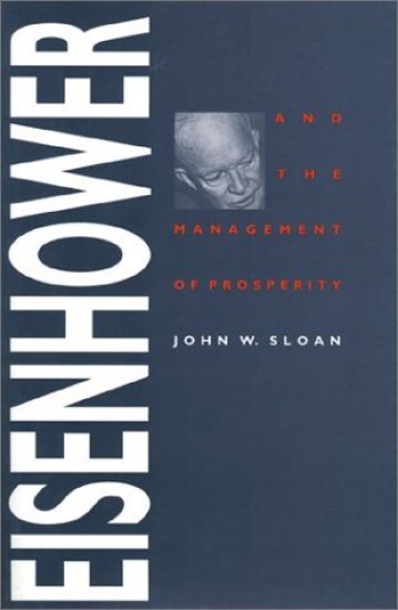 Eisenhower and the Management of Prosperity