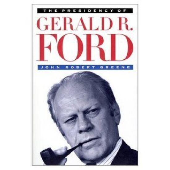 The Presidency of Gerald R. Ford