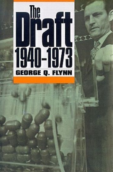 The Draft, 1940-1973