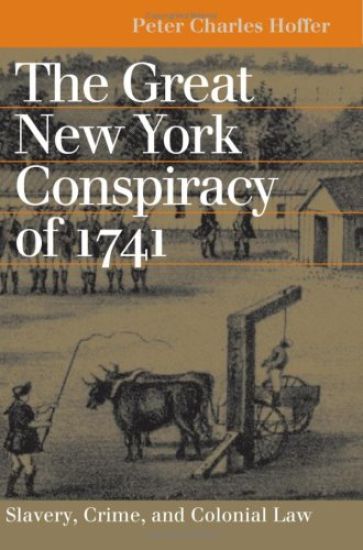 The Great New York Conspiracy of 1741