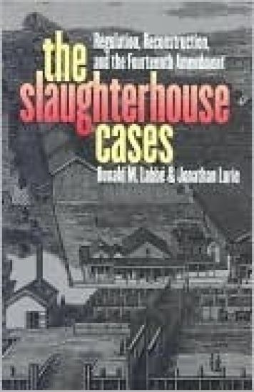 The Slaughterhouse Cases