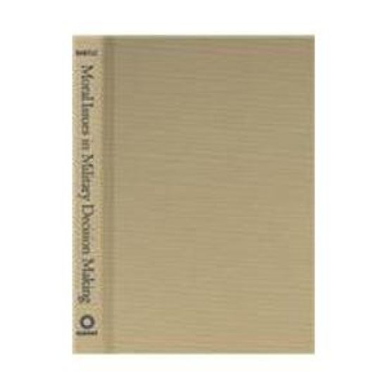 Moral Issues in Military Decision Making