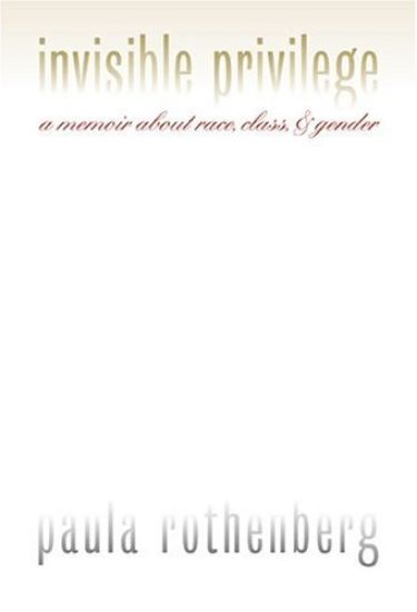 Invisible Privilege