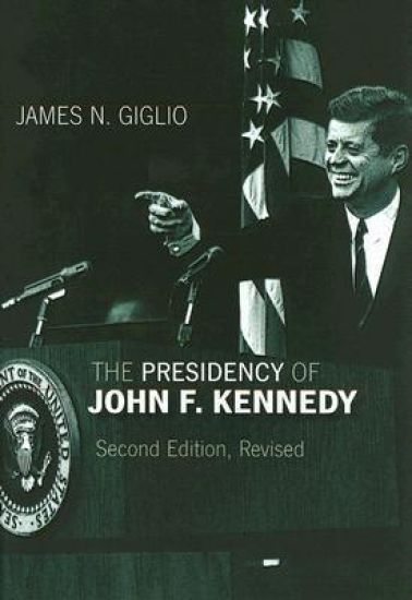 The Presidency of John F. Kennedy
