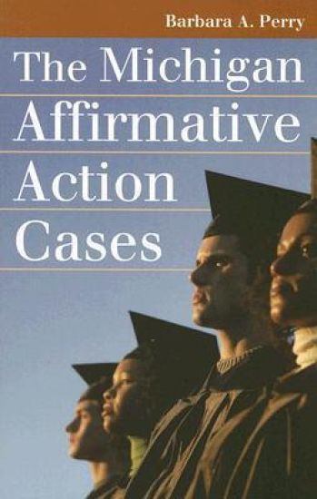 The Michigan Affirmative Action Cases