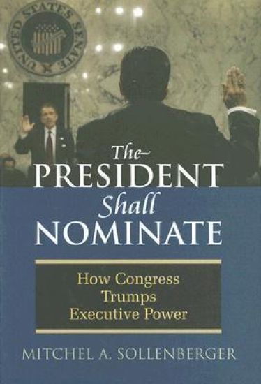 The President Shall Nominate