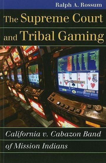 The Supreme Court and Tribal Gaming