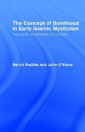 The Concept of Sainthood in Early Islamic Mysticism