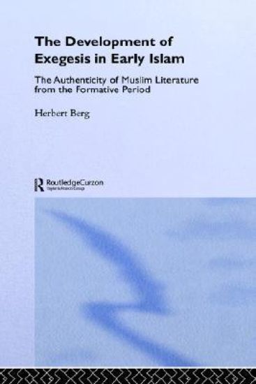 The Development of Exegesis in Early Islam