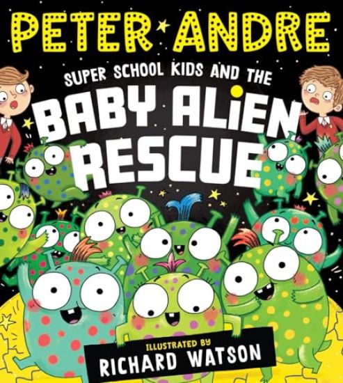 Super School Kids and the Baby Alien Rescue