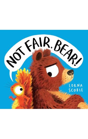Not Fair, Bear! (PB)