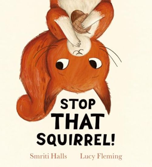 Stop That Squirrel! (PB)