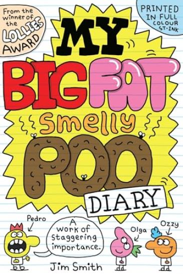 My Big Fat Smelly Poo Diary